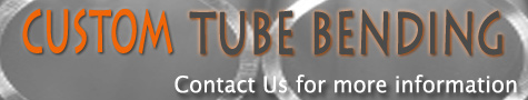 Custom Tube Bending